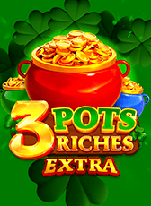 3 Pots Riches Extra
